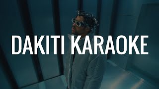 Dakiti (Karaoke) - Bad Bunny & Jhay Cortez