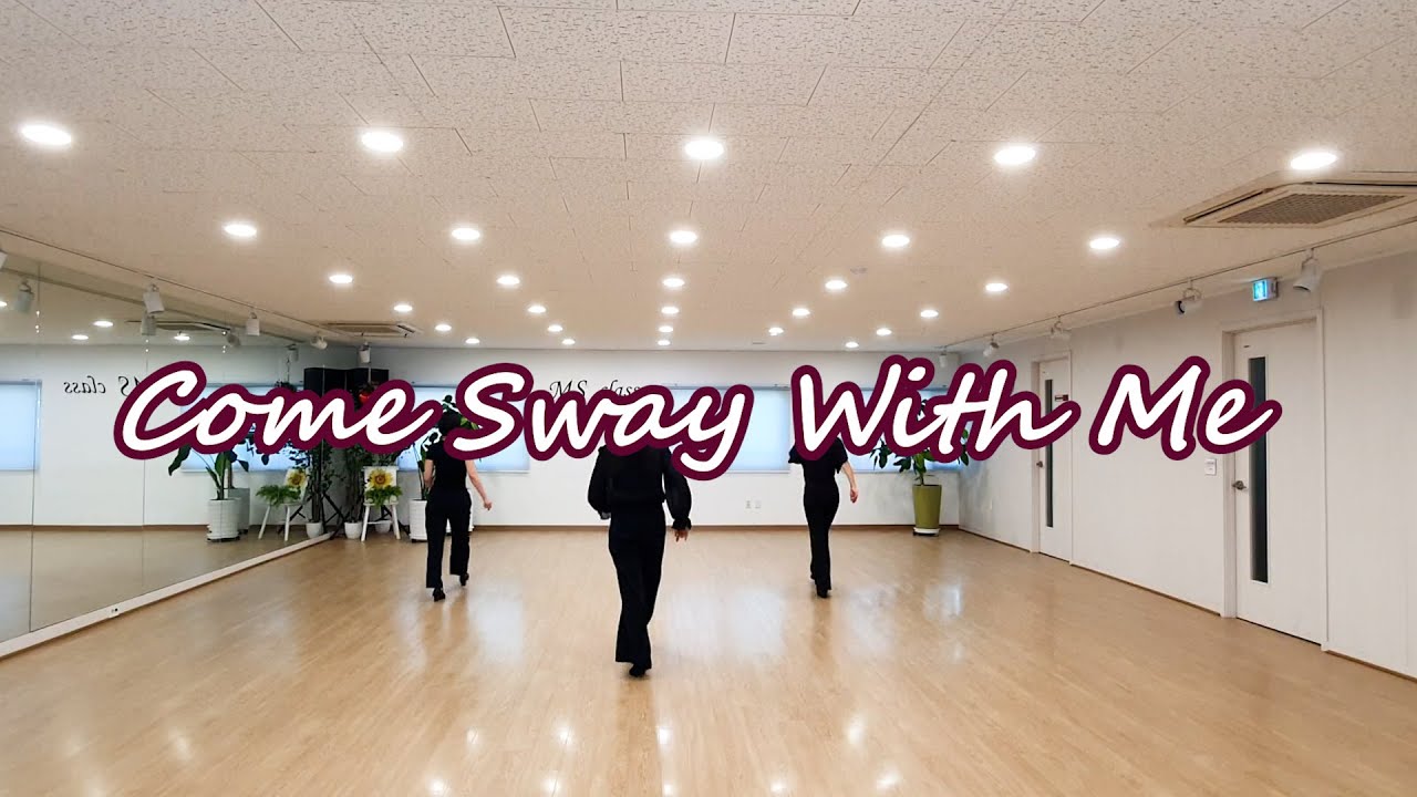 Come Sway With Me Line Dance by Juliet Lam 2025