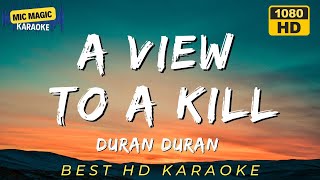 A VIEW TO A KILL - DURAN DURAN (HD KARAOKE VERSION)