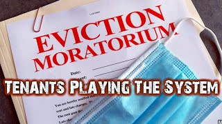 Tenants Are Playing The System Under The Eviction Moratorium