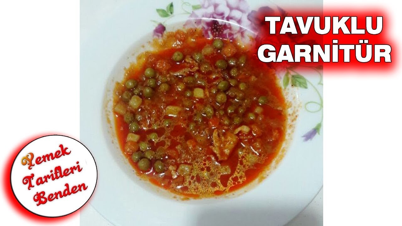 Tavuklu Garnitür – Bezelye Yemeği Tarifi – Yemek Tarifleri Benden