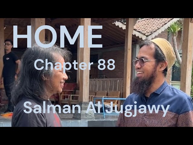 HOME Chapter - 88 - Salman Al Jugjawy ex Sheila On 7 class=
