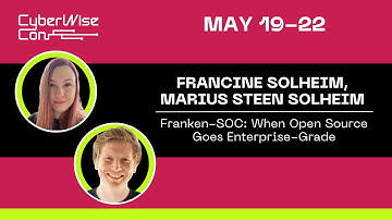 Francine Solheim, Marius Steen Solheim: Franken-SOC: When Open Source Goes Enterprise-Grade