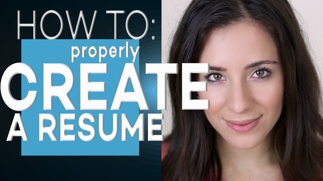 HOW TO WRITE A REALLY GOOD RESUME | ACTING RESUME | HOW TO CREATE A