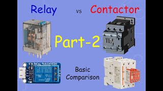 Relay vs Contactor part 2!  Basic difference between relay and contactor