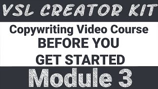 Module 3 Before You Get Started - Copywriting Video Course
