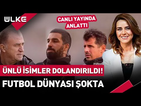 Arda Turan Emre Belözoğlu Gibi İsimler Nasıl Dolandırıldı? Futbol Dünyası Şokta... #haber