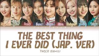 TWICE - The Best Thing I Ever Did [Japanese Ver.] (Karaoke w/ Lyrics)