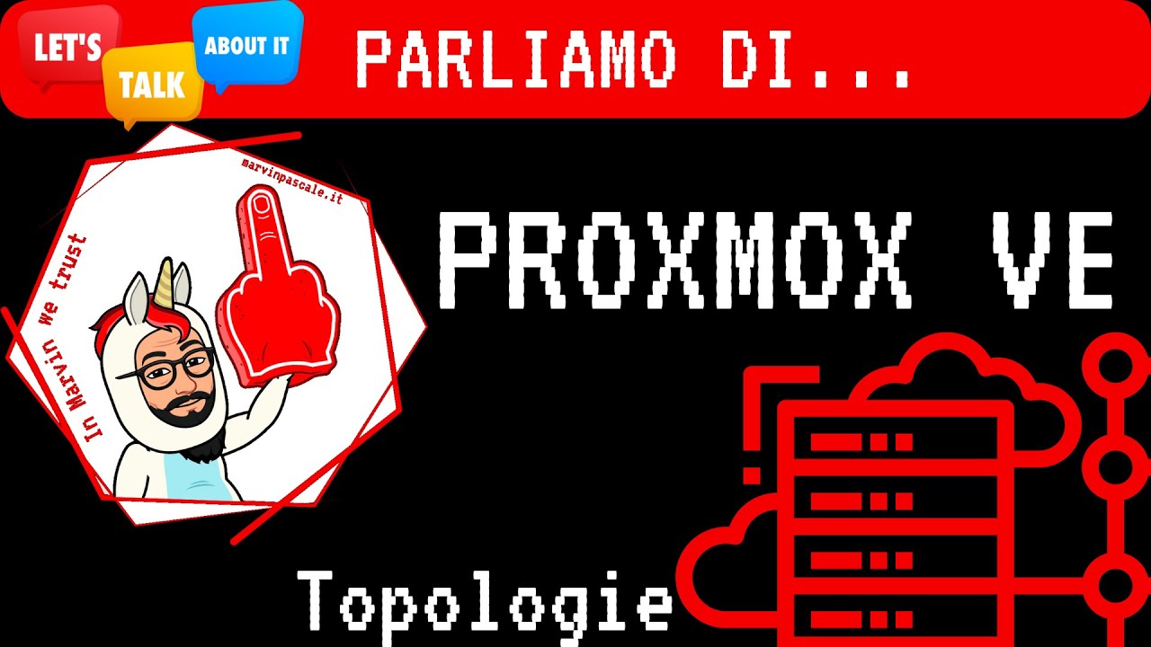 Parliamo di Proxmox VE: Topologie, consigli e conformità.