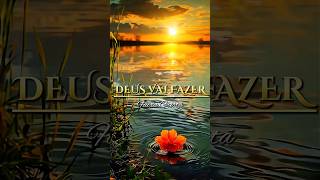 DEUS VAI FAZER - Louvorzão - #deus #musicagospel #fé #louvor #status #shorts