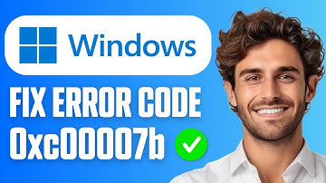 How To Fix Error 0xc00007b The Application Was Unable To Start Correctly (Easy Guide 2025)