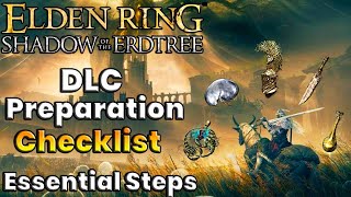 Preparation Checklist for Elden Ring Shadow of the Erdtree DLC