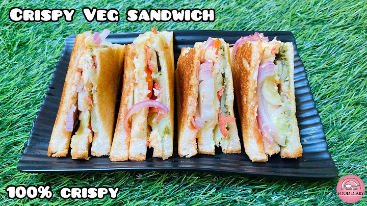Crispy Veg Sandwich | क्रिस्पी व्हेज सँडविच | 100% Crispy | Food Diary |