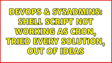 DevOps & SysAdmins: shell script not working as cron, tried every solution, out of ideas