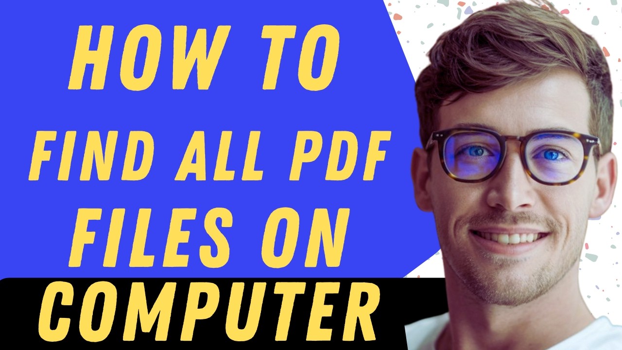 How To Find All Pdf Files On Your Computer In Windows10 - Full Guide