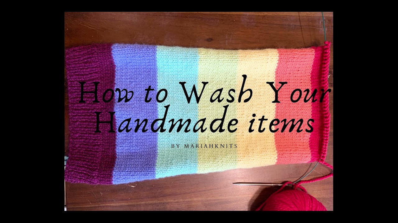 How to Wash Your Handmade items