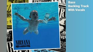 Nirvana - Come As You Are - Bass Backing Track With Vocals