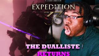 THE DUALLISTE RETURNS | Expedition 33 ACT 3