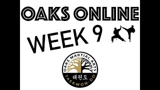 OAKS ONLINE WEEK 9