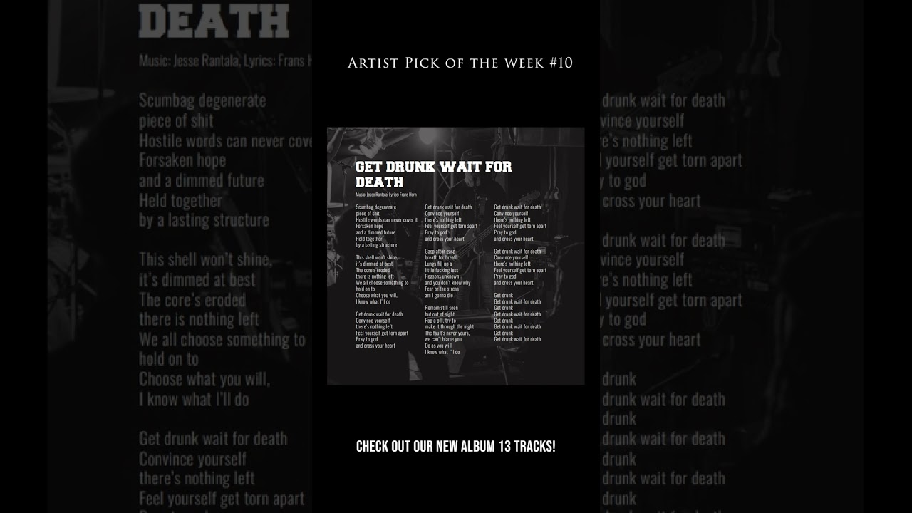 Artist pick of the week #10 Get Drunk Wait for Death