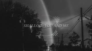 Shallou - You And Me (Sub Español) Fvck Feelings