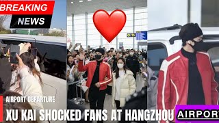 Fans Shocked! Xu Kai & Tan Songyun Spotted at Hangzhou Airport-Secret Agenda Revealed? #xukai 