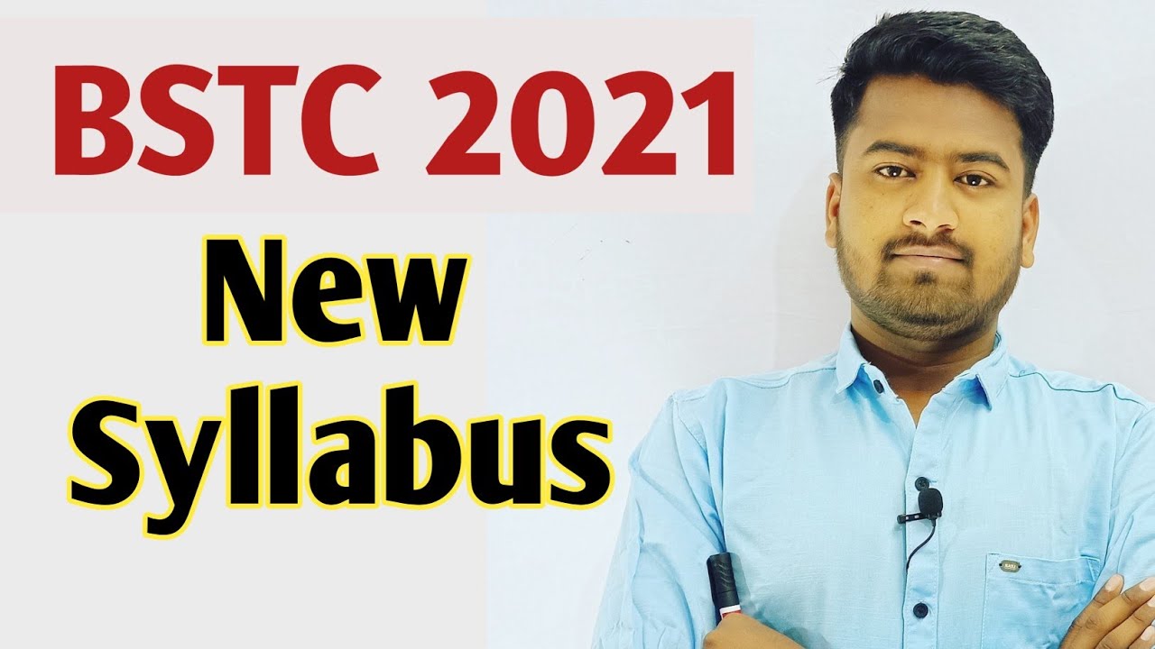 #BSTC_2021_SYLLABUS