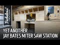 Building Jay Bates' Miter Saw Station