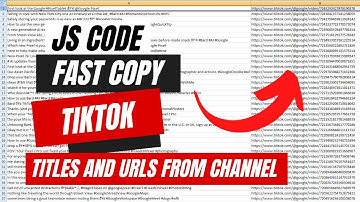 Export/Copy any TikTok Channel Video Titles and URLs | Browser Console and JavaScript Code