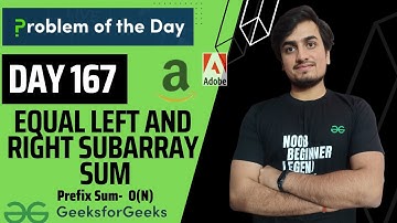 DAY 167 - Equal Left and Right Subarray Sum | Prefix Sum | JAVA | C++  GFG POTD 6 Apr | Amazon