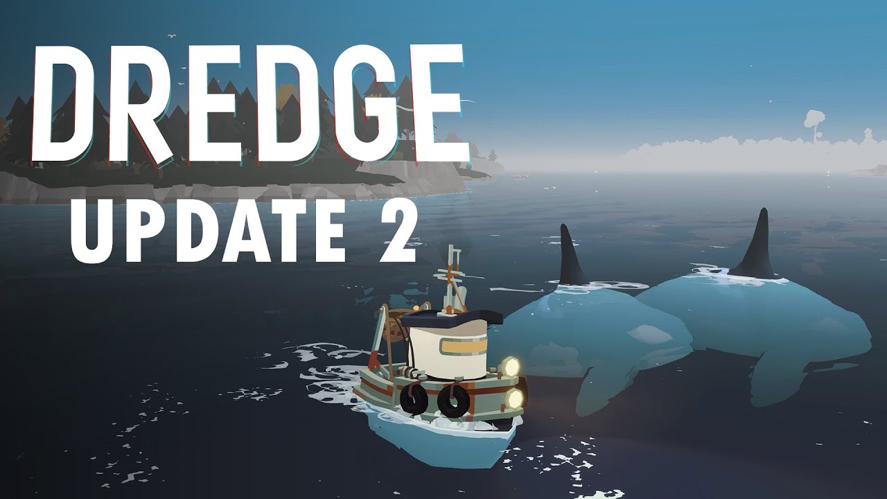 ADDITIONAL ABERRATIONS AND MORE SIGHTED AS A BRAND-NEW UPDATE DOCKS FOR ‘DREDGE’