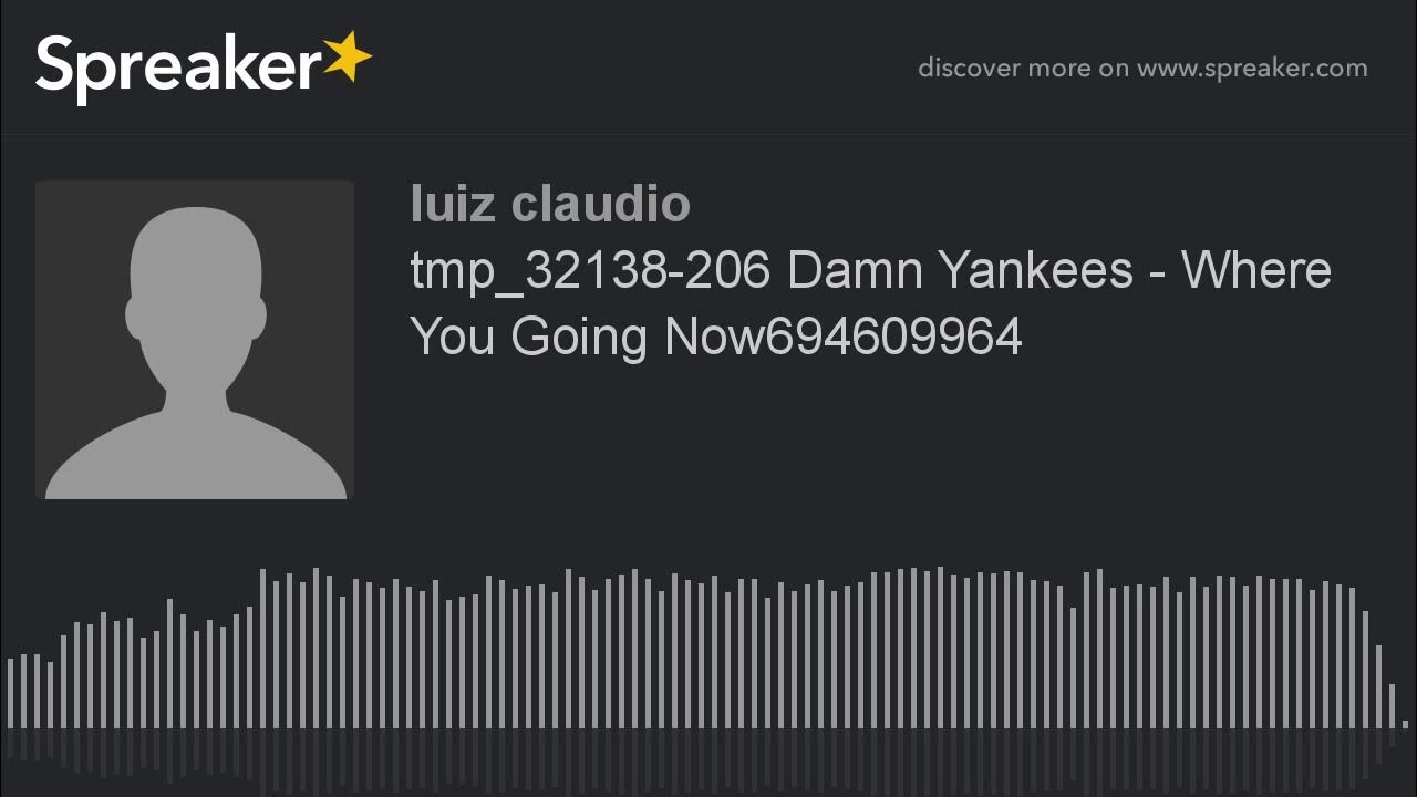 tmp_32138-206 Damn Yankees - Where You Going Now694609964 (made with Spreaker) tmp_32138-206 Damn Yankees - Where You Going Now694609964 (made with Spreaker)