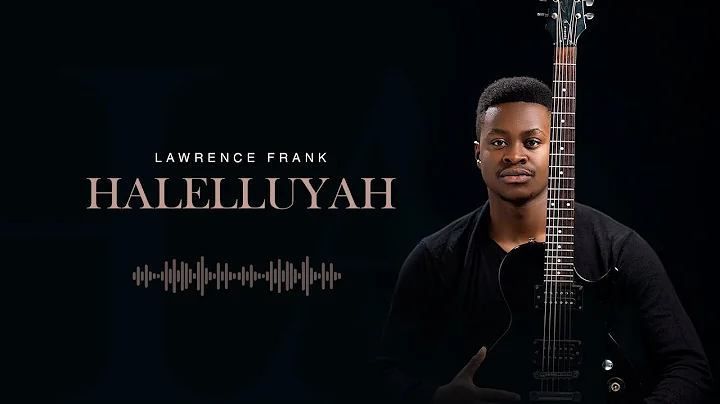 Lawrence Frank - Halleluyah (Official Audio)