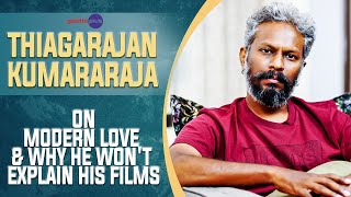 Thiagarajan Kumararaja Interview With Baradwaj Rangan | #modernlovechennai | #primevideo | Subtitled