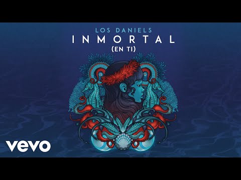 Los Daniels - Inmortal (En Ti) (Cover Audio)