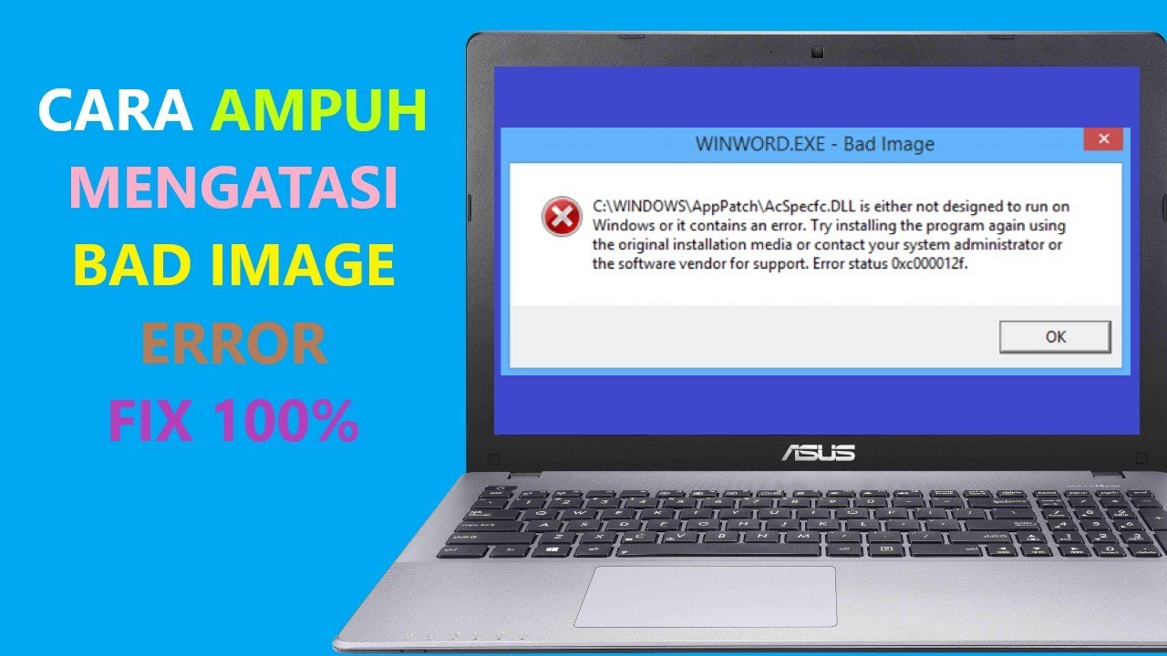 Cara Mengatasi Bad Image Error - Code 0xc000012f di Windows 10