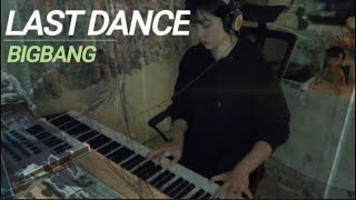 🌌세상은 나 없이도 잘 돌아가네요 : BIGBANG ‘LAST DANCE’ (Piano Cover) by 백온 Paikon 3,453 views 1 year ago 4 minutes, 43 seconds