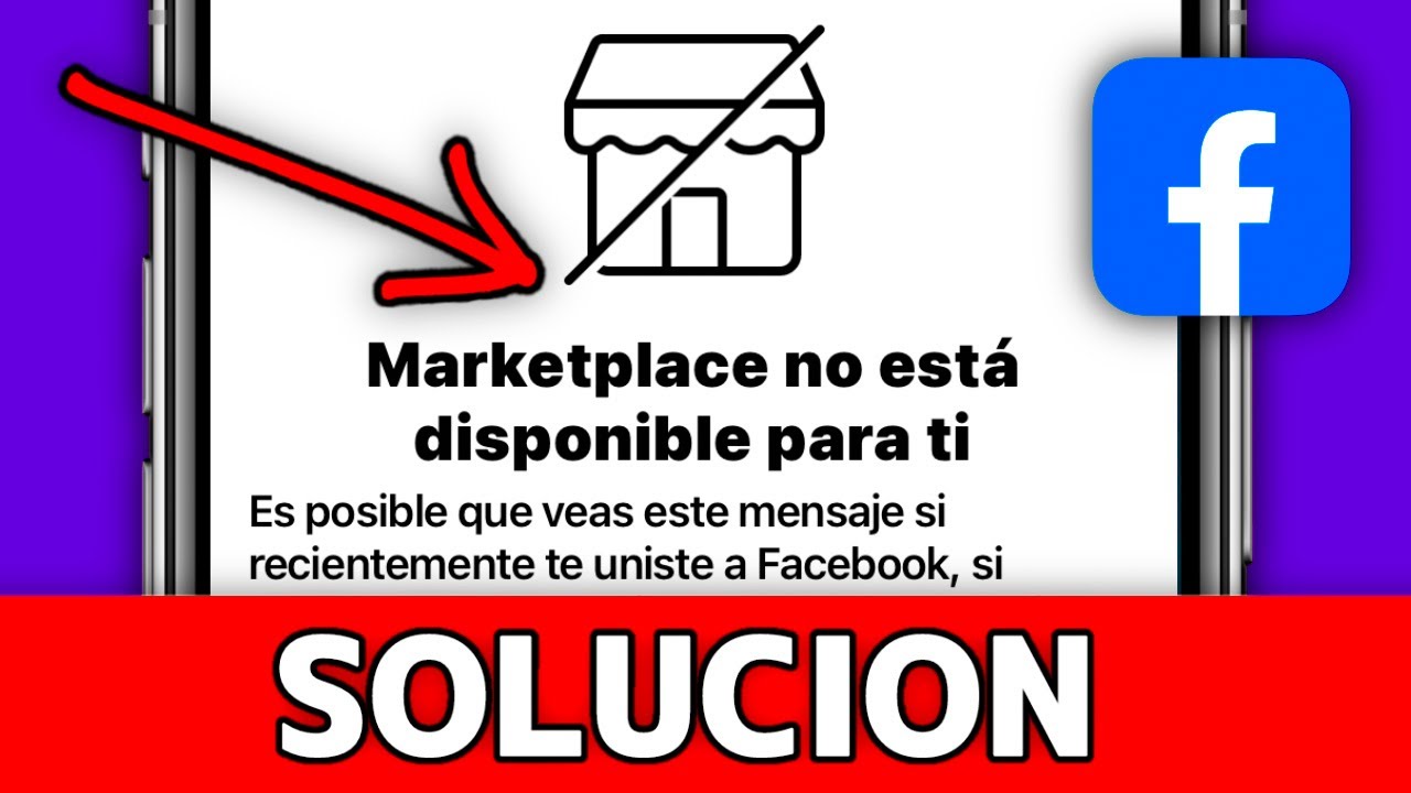 SOLUCIÓN - PORQUE NO ME APARECE MARKETPLACE en FACEBOOK (2024) - YouTube