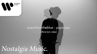 Video-Miniaturansicht von „oceanfromtheblue - PAPARAZZI [Official Lyric Video]“