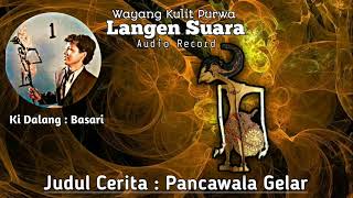 Kidalang Basari Pancawala Gelar Bag 3
