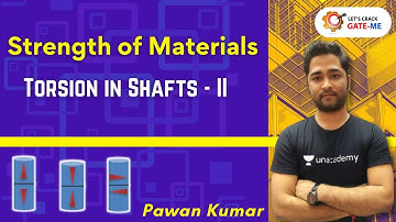 L23 | Torsion in Shafts - II | Strength of Materials | GATE & ESE Exams | Pawan Kumar