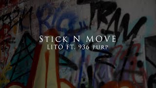 Lito – Stick N Move (feat. 936 Purp) | Official Music Video
