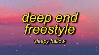 Sleepy Hallow - Deep End Freestyle (Lyrics) | go off the deep end i don't think you wanna go
