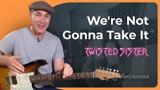 How to play We're Not Gonna Take It - Twisted Sister - Guitar Lesson Tutorial (BS-827)