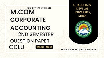 Corporate Accounting : Mcom question paper । 2nd semester । Cdlu