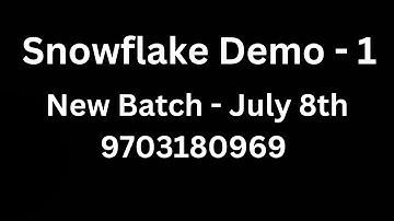 Snowflake Demo - 1 | New SQL and Snowflake Batch on July 8th | Demo Videos 2025