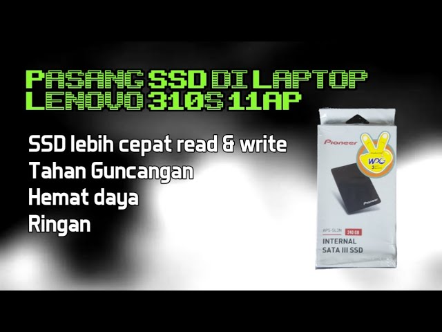 Ganti HDD ke SSD Lenovo 310s 11iAP, how to change the hard 