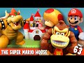 The Super Mario House (Part 63) - MEGA Bowser VS MEGA Mario! (Featuring Donkey Kong!)