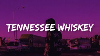 Chris Stapleton - Tennessee Whiskey | Lyrics