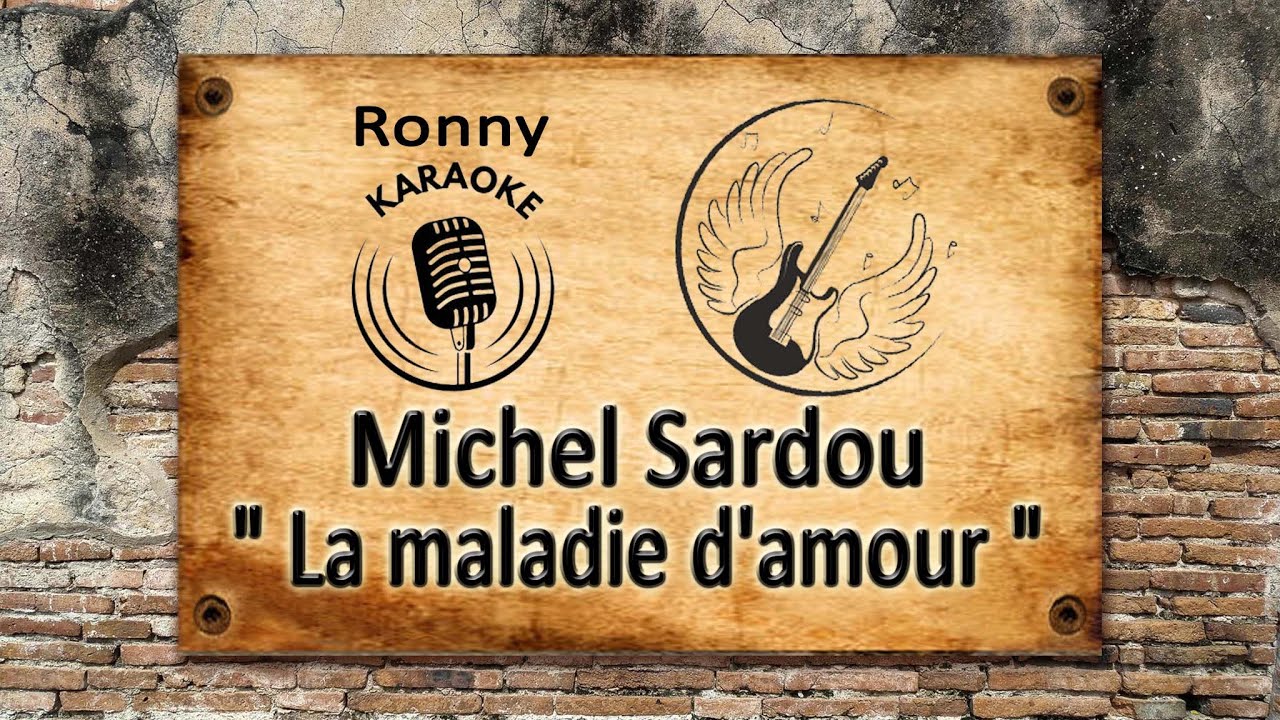 Michel Sardou - La maladie d'amour {Karaoke} - YouTube